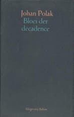 Bloei der decadence 9789050181259 Polak, Verzenden, Gelezen, Polak