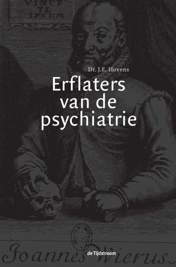 Erflaters van de psychiatrie - J.E. Hovens 9789058981134, Verzenden, Zo goed als nieuw, J.E. Hovens