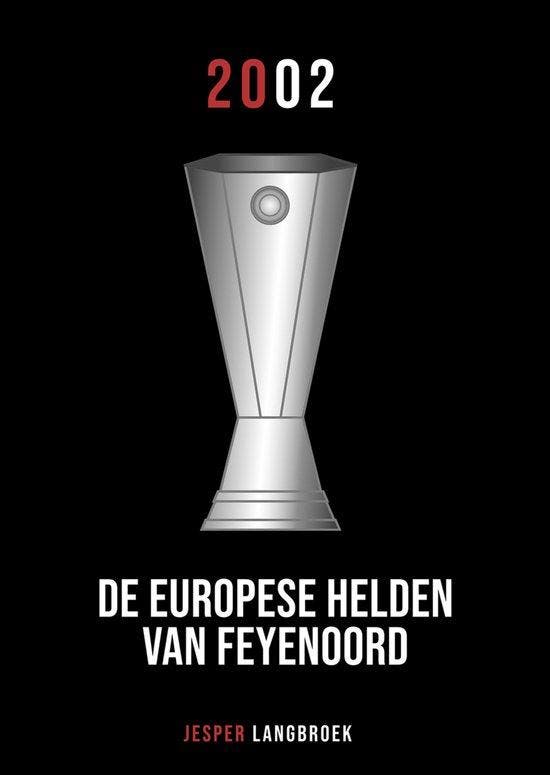 9789083143101 De Europese helden van Feyenoord, Boeken, Studieboeken en Cursussen, Zo goed als nieuw, Verzenden