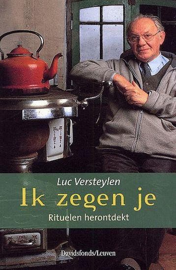 Ik zegen je - Luc Versteylen 9789058262578, Boeken, Verzenden, Gelezen, Luc Versteylen