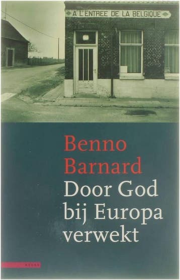 Door God bij Europa verwekt - Benno Barnard 9789025409845, Verzenden, Zo goed als nieuw, Benno Barnard