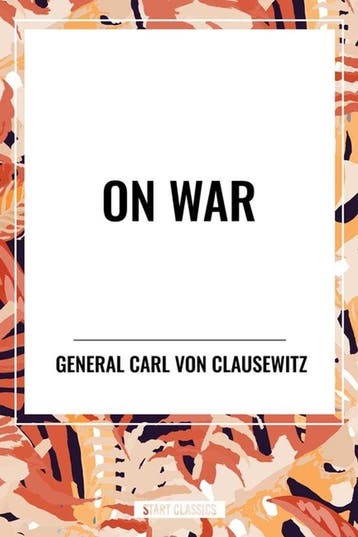 9798880909230 On War Carl von Clausewitz, Verzenden, Nieuw, Carl von Clausewitz