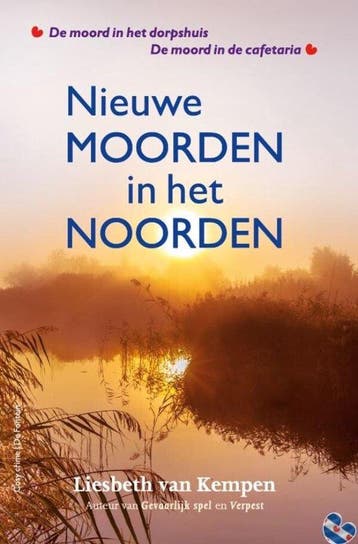 9789026185793 Moorden in het noorden - Nieuwe moorden in ..., Verzenden, Nieuw, Liesbeth van Kempen