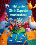 Het grote Zin in Zappelin voorleesboek (9789021686561), Verzenden, Nieuw