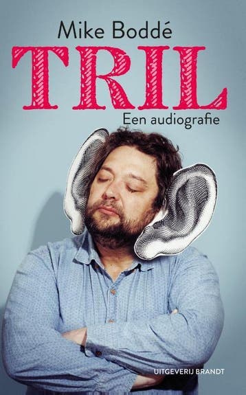 Tril - Mike Boddé 9789492037602, Boeken, Verzenden, Zo goed als nieuw, Mike Boddé