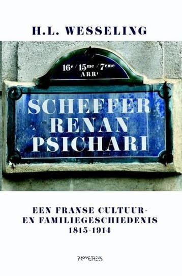 Scheffer - Renan - Psichari | 9789044633849 | Henk Wesseling, Boeken, Zo goed als nieuw, Henk Wesseling