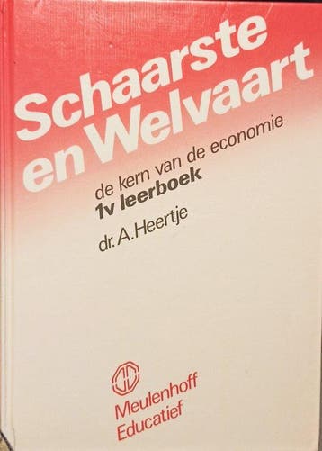 1 v Schaarste en welvaart - A. Heertje 9789028058910, Boeken, Verzenden, Gelezen, A. Heertje