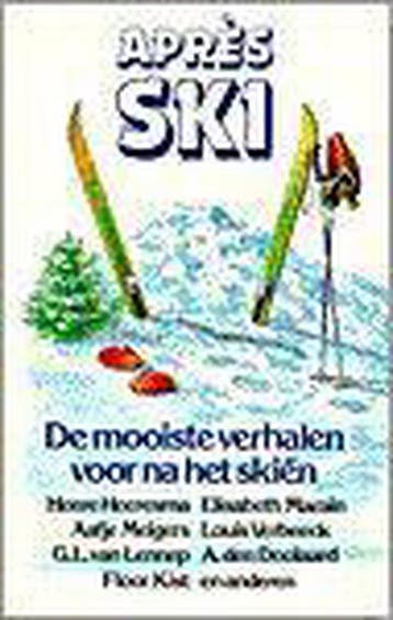 APRES SKI. DE MOOISTE VERHALEN VOOR - E 9789068061451, Verzenden, Gelezen, E