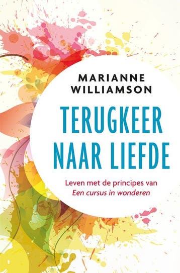 9789020214635 Terugkeer naar liefde Marianne Williamson, Verzenden, Nieuw, Marianne Williamson