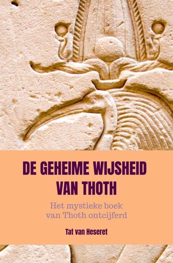 De Geheime Wijsheid Van Thoth | Tat Van Heseret | Nieuw, Boeken, Ophalen of Verzenden, Nieuw, Tat Van Heseret