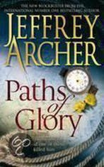 Paths Of Glory 9780330453127 Jeffrey Archer, Verzenden, Gelezen, Jeffrey Archer