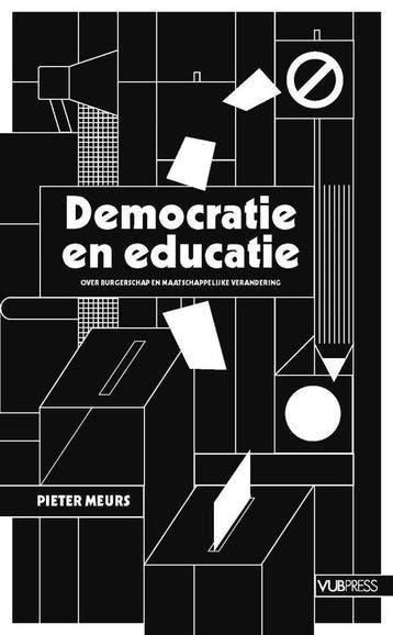 9789461171344 Democratie en educatie | Tweedehands, Boeken, Verzenden, Zo goed als nieuw, Pieter Meurs