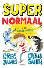 Super Normaal en de superschurken / Super Normaal / 2, Boeken, Verzenden, Zo goed als nieuw, Greg James