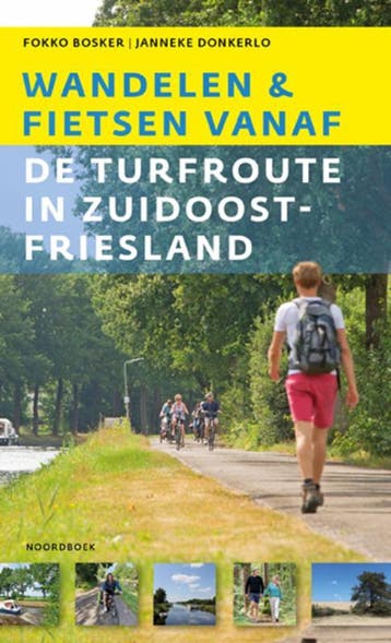 Wandelen En Fietsen Vanaf De Turfroute In Zuidoost-Fryslân, Ophalen of Verzenden, Nieuw, Fokko Bosker; Janneke Donkerlo