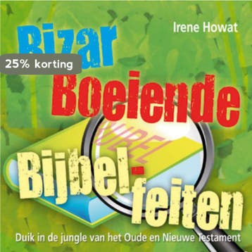 BIZAR BOEIENDE BIJBELFEITEN - Irene Howat 9789033831324, Verzenden, Gelezen, Irene Howat