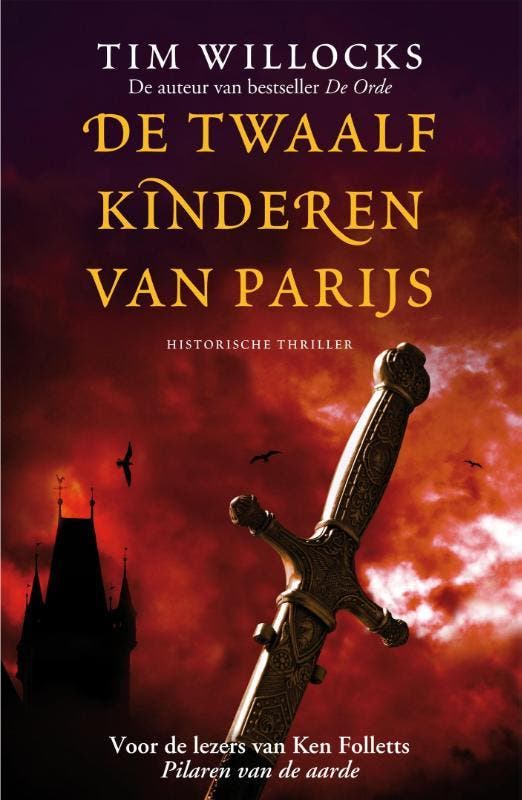 De twaalf kinderen van Parijs 9789026133879 Tim Willocks, Boeken, Historische romans, Zo goed als nieuw, Verzenden
