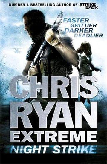 Chris Ryan Extreme Night Strike - Chris Ryan 9781444729603, Boeken, Verzenden, Gelezen, Chris Ryan
