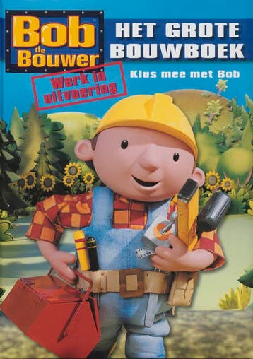 Bob de Bouwer / Het grote bouwboek / Bob de Bouwer, Boeken, Verzenden, Zo goed als nieuw
