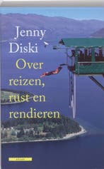 Over reizen, rust en rendieren 9789045015934 Jenny Diski, Verzenden, Zo goed als nieuw, Jenny Diski