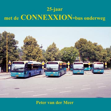 Met de Connexxion-bus onderweg 9789059612785, Verzenden, Zo goed als nieuw, Peter van der Meer