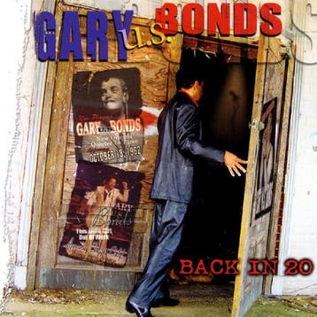 cd - Gary U.S. Bonds - Back In 20, Verzenden, Zo goed als nieuw