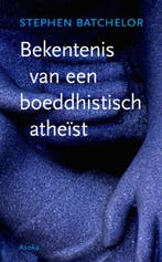 Bekentenis van een boeddhistisch atheïst 9789056702670, Verzenden, Zo goed als nieuw, Stephen Batchelor