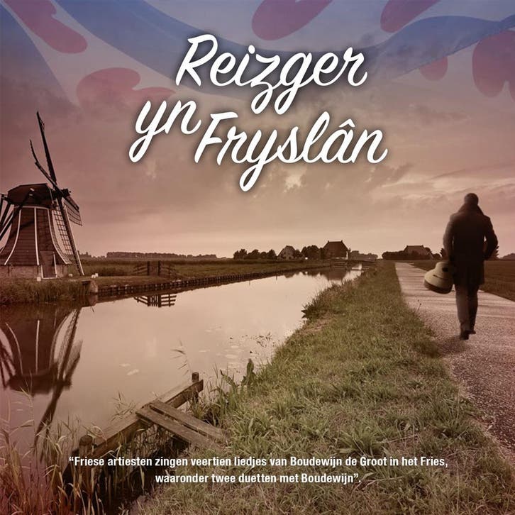 Boudewijn de Groot Yn It Frysk! - Deel 2 - Reizger Yn Frysla, Cd's en Dvd's, Cd's | Overige Cd's, Ophalen of Verzenden