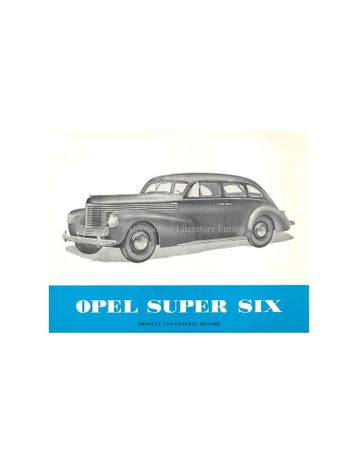 1939 OPEL SUPER SIX BROCHURE NEDERLANDS, Nieuw, Opel, Author