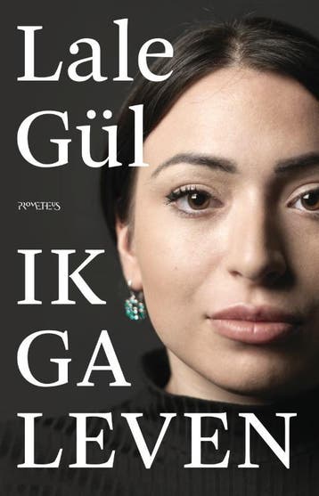 Ik ga leven - Lale Gül 9789044646870, Verzenden, Gelezen, Lale Gül
