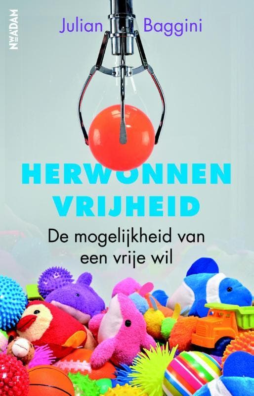 Herwonnen vrijheid 9789046819692 Julian Baggini, Boeken, Filosofie, Gelezen, Verzenden