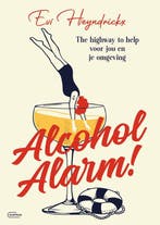 9789022340462 Alcohol Alarm | Tweedehands, Boeken, Verzenden, Zo goed als nieuw, Evi Heyndrickx