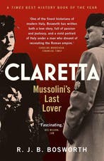 Claretta 9780300254891 R. J. B. Bosworth, Verzenden, Gelezen, R. J. B. Bosworth