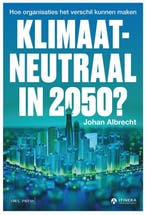 Klimaatneutraal in 2050 ? 9789463934503 Johan Albrecht, Boeken, Verzenden, Gelezen, Johan Albrecht