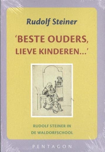 Beste ouders, lieve kinderen ... - Rudolf Steiner, Verzenden, Gelezen, Rudolf Steiner