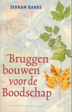 BRUGGEN BOUWEN VOOR DE BOODSCHAP 9789063182342 J. Barrs, Verzenden, Gelezen, J. Barrs