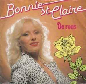 vinyl single 7 inch - Bonnie St. Claire - De Roos, Verzenden, Zo goed als nieuw, 7 inch, Nederlandstalig