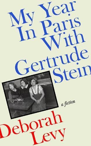 My Year In Paris With Gertrude Stein | Deborah Levy | Nieuw, Ophalen of Verzenden, Nieuw, Deborah Levy