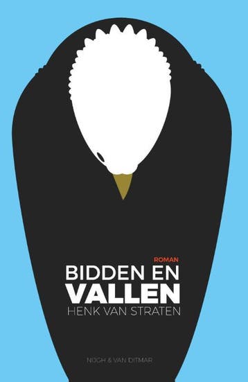 Bidden en vallen 9789038800806 Henk van Straten, Verzenden, Zo goed als nieuw, Henk van Straten