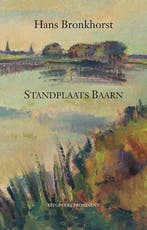 Hans Bronkhorst: Standplaats Baarn 9789492395054, Verzenden, Zo goed als nieuw, Hans Bronkhorst
