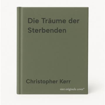 Die Träume der Sterbenden - Christopher Kerr 9783778792971, Verzenden, Zo goed als nieuw, Christopher Kerr