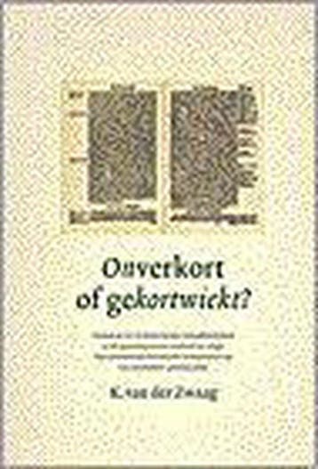 ONVERKORT OF GEKORTWIEKT - K. van der Zwaag 9789050309653, Boeken, Verzenden, Zo goed als nieuw, K. van der Zwaag