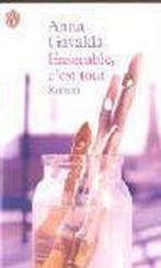 Ensemble Cest Tout 9782290343715 Anna Gavalda, Verzenden, Gelezen, Anna Gavalda