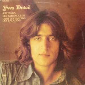 LP gebruikt - Yves Duteil - Jattends/Les Batignolles/Dan..., Verzenden, Zo goed als nieuw, Overige formaten