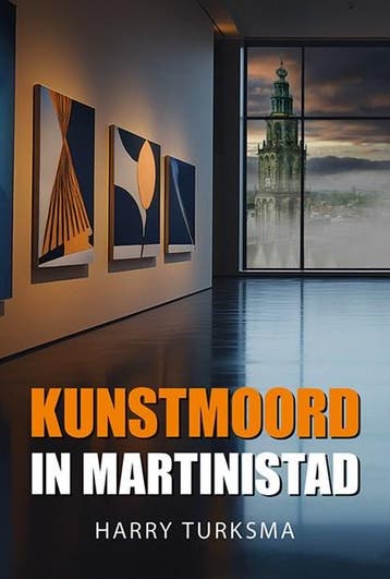 Kunstmoord in Martinistad | 9789463657686 | Harry Turksma, Zo goed als nieuw, Harry Turksma
