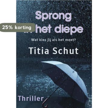 Sprong in het diepe - Titia Schut 9789492844934, Verzenden, Gelezen, Titia Schut