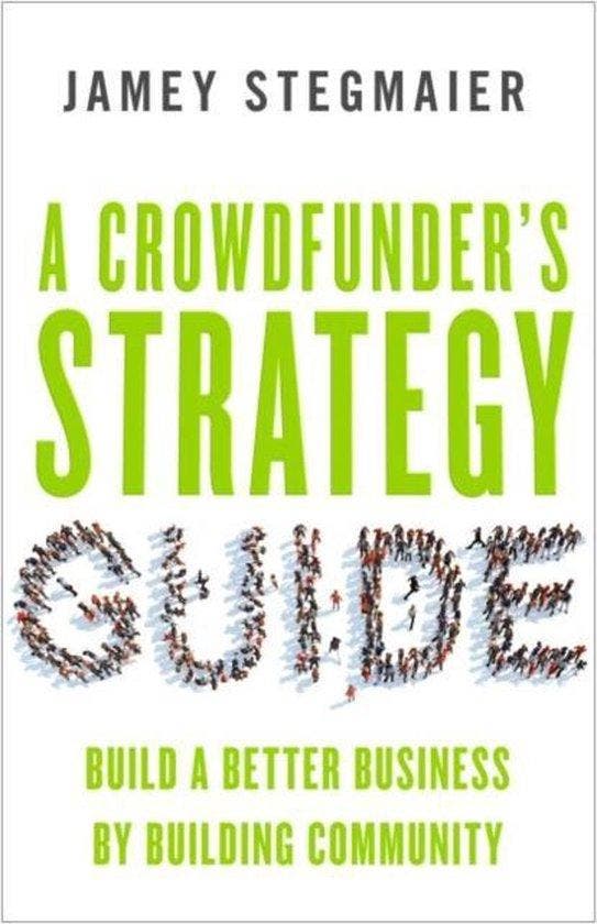 A Crowdfunders Strategy Guide - Jamey Stegmaier, Boeken, Taal | Engels, Zo goed als nieuw, Verzenden