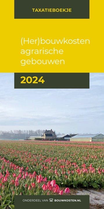 (Her)bouwkosten agrarische gebouwen 2024 / Taxatieboekje, Boeken, Verzenden, Zo goed als nieuw, IGG bouweconomie