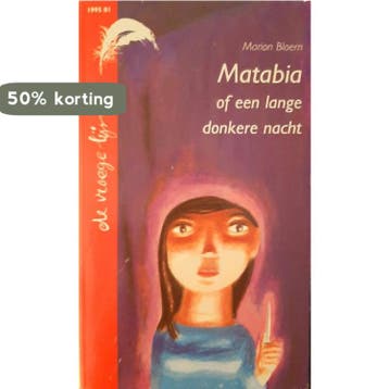 VROEGE LIJSTERS Matabia of een lange donkere nacht, Boeken, Verzenden, Gelezen, Marion Bloem