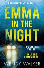 Emma in the Night 9780008259204 Wendy Walker, Verzenden, Zo goed als nieuw, Wendy Walker
