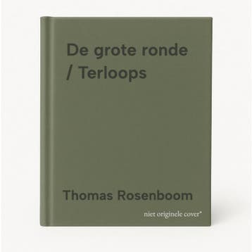 De grote ronde / Terloops - Thomas Rosenboom 9789028220027, Verzenden, Zo goed als nieuw, Thomas Rosenboom